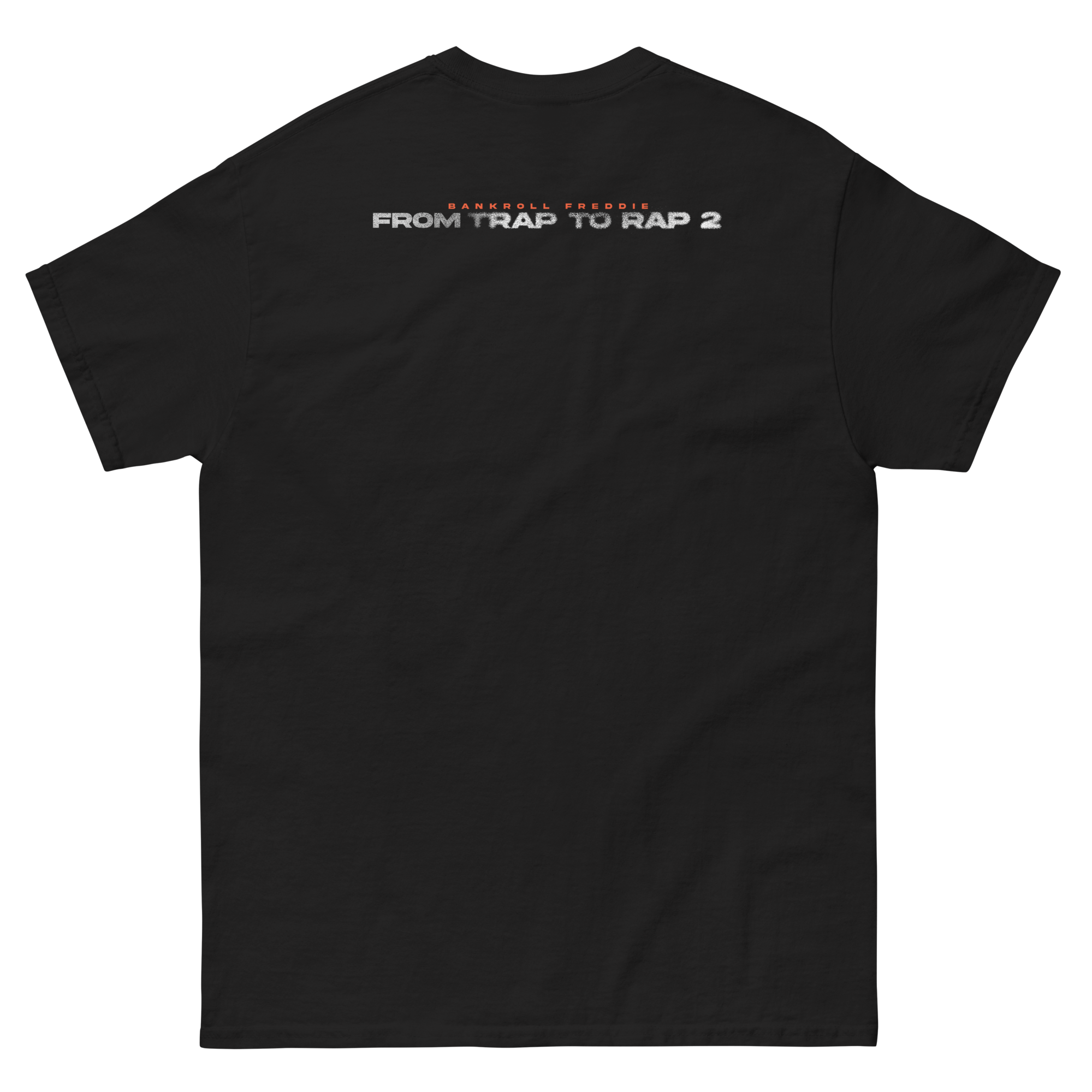 Bankroll Freddie FTTR2 Tee